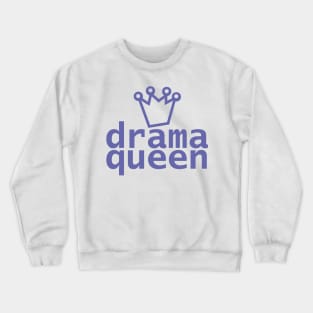 Periwinkle Drama Queen Typography Crewneck Sweatshirt